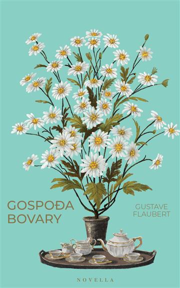 Knjiga Gospođa Bovary autora Gustave Flaubert izdana 2026 kao tvrdi uvez dostupna u Knjižari Znanje.