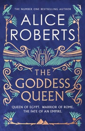 Knjiga Goddess Queen autora Alice Roberts izdana 2026 kao meki uvez dostupna u Knjižari Znanje.