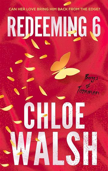 Knjiga Redeeming 6 autora Chloe Walsh izdana 2023 kao meki uvez dostupna u Knjižari Znanje.