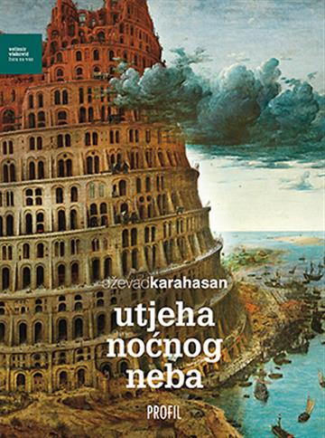 Knjiga Utjeha noćnog neba autora Dževad Karahasan izdana 2014 kao meki uvez dostupna u Knjižari Znanje.