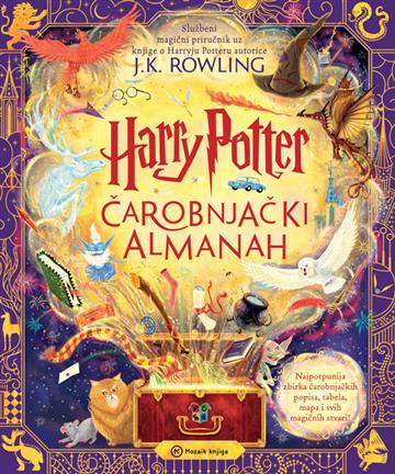 Knjiga Harry Potter čarobnjački almanah autora J. K. Rowling izdana 2025 kao tvrdi uvez dostupna u Knjižari Znanje.