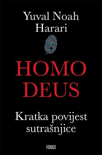 Knjiga Homo deus autora Yuval Noah Harari izdana 2017 kao meki uvez dostupna u Knjižari Znanje.