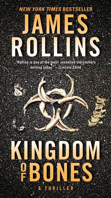 Knjiga Kingdom of Bones autora James Rollins izdana 2022 kao meki uvez dostupna u Knjižari Znanje.
