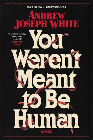 Knjiga You Weren't Meant To Be Human autora Andrew Joseph White izdana 2025 kao tvrdi uvez dostupna u Knjižari Znanje.