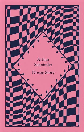 Knjiga Dream Story autora Arthur Schnitzler izdana 2023 kao tvrdi uvez dostupna u Knjižari Znanje.