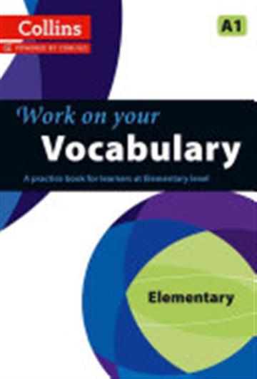 Knjiga Vocabulary: A Practice Book for Learners at Elementary Level autora Collins Dictionaries izdana 2013 kao meki uvez dostupna u Knjižari Znanje.