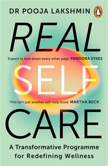 Knjiga Real Self-Care autora Pooja Lakshmin izdana 2024 kao meki uvez dostupna u Knjižari Znanje.