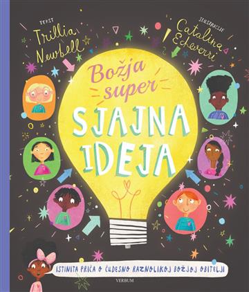Knjiga Božja super sjajna ideja autora Trilla Newsbell izdana 2025 kao tvrdi uvez dostupna u Knjižari Znanje.