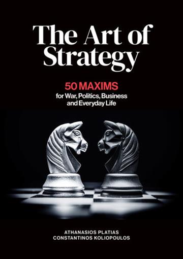 Knjiga Art of Strategy autora Athanasios Platias izdana 2026 kao tvrdi uvez dostupna u Knjižari Znanje.