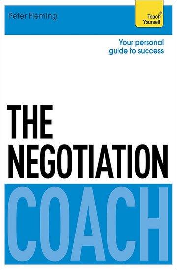 Knjiga The Negotiation Coach: Teach Yourself autora Peter Fleming izdana 2016 kao meki uvez dostupna u Knjižari Znanje.