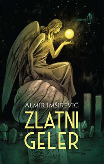 Knjiga Zlatni geler autora Almir Imširević izdana  kao meki uvez dostupna u Knjižari Znanje.