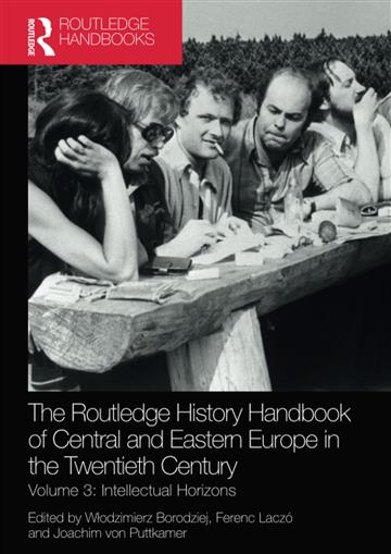 Knjiga Routledge History Hbk of Central & Eastern Europe in 20th C. Vol 3 autora Włodzimierz Borodziej izdana 2024 kao meki dostupna u Knjižari Znanje.