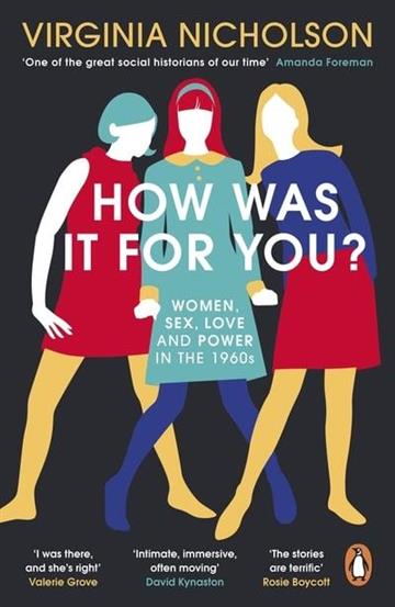Knjiga How Was It For You? autora Virginia Nicholson izdana 2020 kao meki uvez dostupna u Knjižari Znanje.