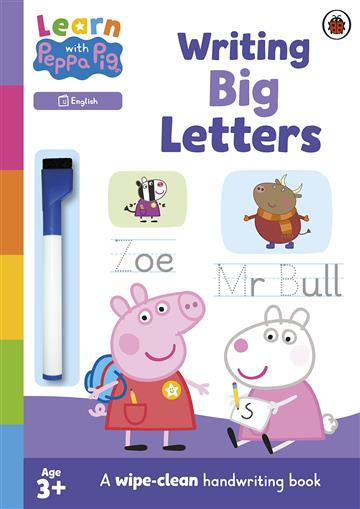 Knjiga Learn with Peppa: Writing Big Letters autora Peppa Pig izdana 2023 kao meki uvez dostupna u Knjižari Znanje.