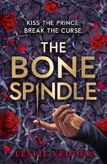 Knjiga Bone Spindle autora Leslie Vedder izdana 2022 kao meki uvez dostupna u Knjižari Znanje.