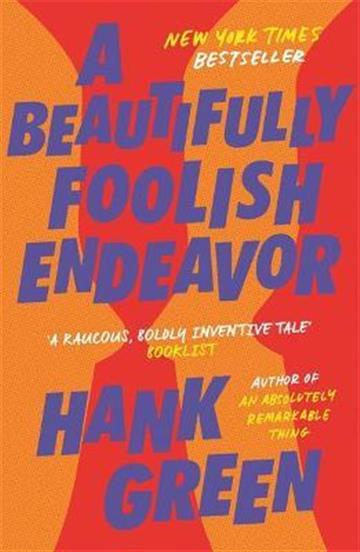 Knjiga A Beautifully Foolish Endeavor autora Hank Green izdana 2021 kao meki uvez dostupna u Knjižari Znanje.