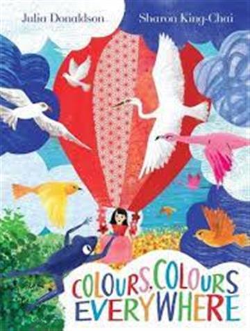 Knjiga Colours Colours Everywhere autora Julia Donaldson izdana 2022 kao tvrdi uvez dostupna u Knjižari Znanje.