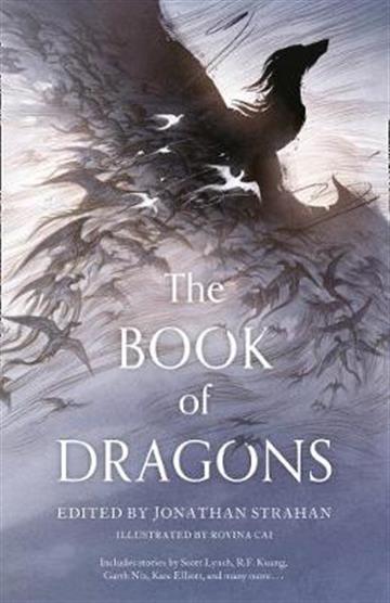Knjiga Book of Dragons autora Jonathan Strahan, ed izdana 2021 kao meki uvez dostupna u Knjižari Znanje.