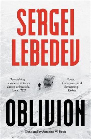 Knjiga Oblivion autora Sergei Lebedev izdana 2022 kao meki uvez dostupna u Knjižari Znanje.