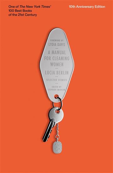 Knjiga Manual for Cleaning Women autora Lucia Berlin izdana 2025 kao meki uvez dostupna u Knjižari Znanje.