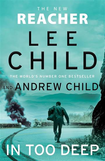 Knjiga In Too Deep autora Lee Child, Andrew Child izdana 2024 kao meki uvez dostupna u Knjižari Znanje.