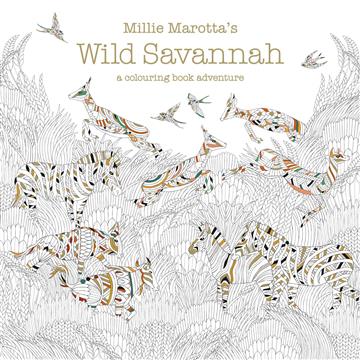Knjiga Millie Marotta's Wild Savannah autora Millie Marotta izdana 2016 kao meki uvez dostupna u Knjižari Znanje.