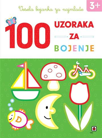 Knjiga Vesela bojanka za najmlađe - 100 uzoraka za bojenje autora  izdana 2022 kao meki uvez dostupna u Knjižari Znanje.