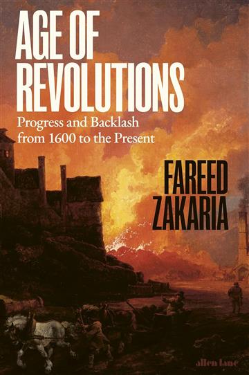 Knjiga Age of Revolutions autora Fareed Zakaria izdana 2024 kao tvrdi uvez dostupna u Knjižari Znanje.