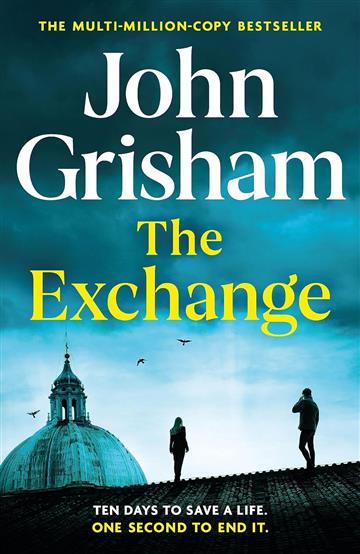 Knjiga Exchange autora John Grisham izdana 2023 kao tvrdi uvez dostupna u Knjižari Znanje.