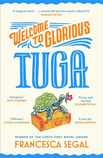 Knjiga Welcome to Glorious Tuga autora Francesca Segal izdana 2024 kao meki uvez dostupna u Knjižari Znanje.