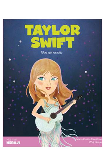 Knjiga Taylor Swift autora Maria Cecilia Cavallone izdana 2025 kao tvrdi uvez dostupna u Knjižari Znanje.