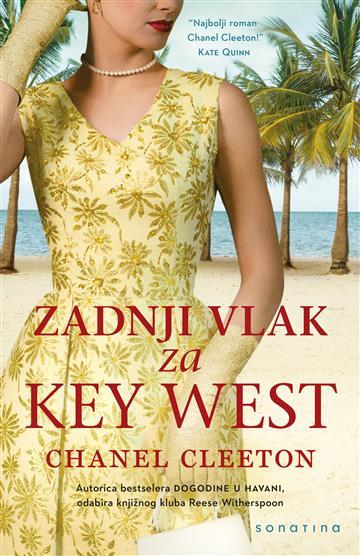 Knjiga Zadnji vlak za Key West autora Chanel Cleeton izdana 2021 kao meki uvez dostupna u Knjižari Znanje.