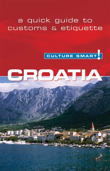Knjiga Croatia: Culture Smart! autora Irina Ban izdana 2008 kao meki uvez dostupna u Knjižari Znanje.