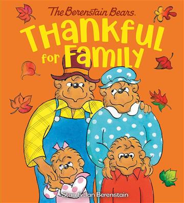 Knjiga Berenstain Bears: Thankful for Family autora Stan Berenstain izdana 2023 kao meki uvez dostupna u Knjižari Znanje.