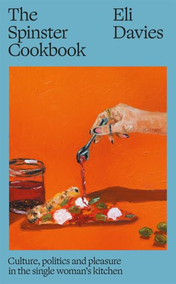 Knjiga Spinster Cookbook autora Eli Davies izdana 2026 kao tvrdi uvez dostupna u Knjižari Znanje.