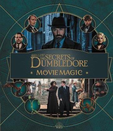Knjiga Fantastic Beasts: Secrets of Dumbledore Movie Magic autora Jody Revenson izdana 2022 kao tvrdi uvez dostupna u Knjižari Znanje.