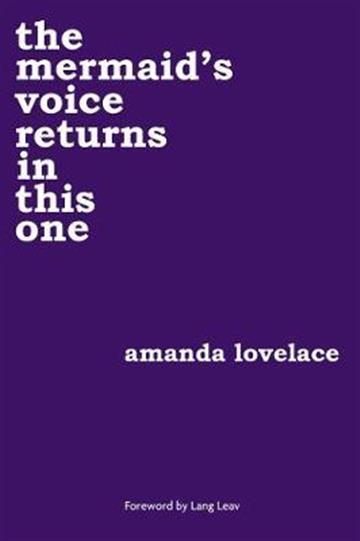 Knjiga the mermaid's voice returns in this one autora Amanda Lovelace izdana 2019 kao meki uvez dostupna u Knjižari Znanje.