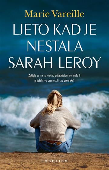 Knjiga Ljeto kad je nestala Sarah Leroy autora Marie Vareille izdana 2026 kao meki uvez dostupna u Knjižari Znanje.