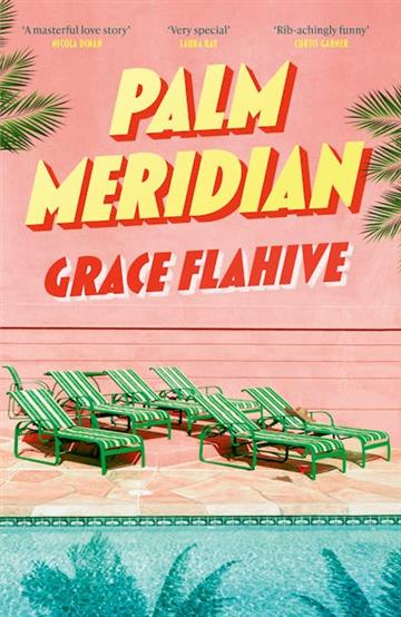 Knjiga Palm Meridian autora Grace Flahive izdana 2025 kao meki uvez dostupna u Knjižari Znanje.