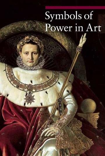 Knjiga Symbols of Power in Art autora Paola Rapelli, Nicole Garnier-Pelle izdana 2011 kao meki uvez dostupna u Knjižari Znanje.