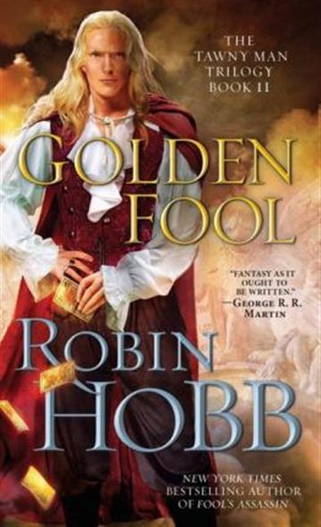 Knjiga Golden Fool autora Robin Hobb izdana 2018 kao meki uvez dostupna u Knjižari Znanje.