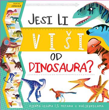 Knjiga Jesi li viši od dinosaura ? autora Grupa autora izdana 2020 kao meki uvez dostupna u Knjižari Znanje.