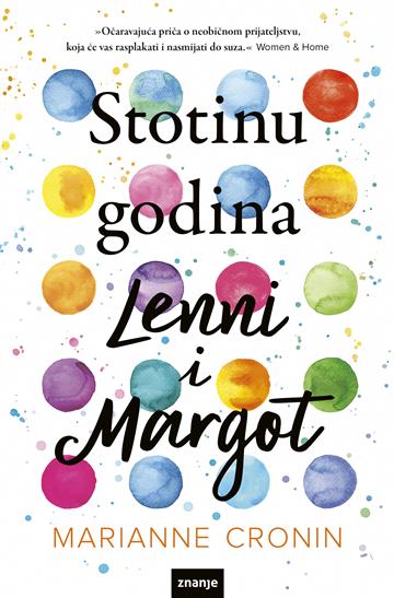 Knjiga Stotinu godina Lenni i Margot autora Marianne Cronin izdana 2022 kao meki uvez dostupna u Knjižari Znanje.