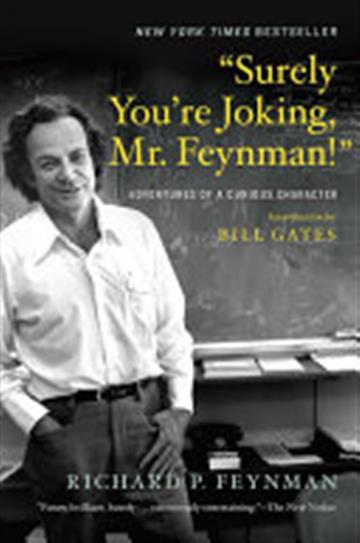 Knjiga Surely You're Joking, Mr. Feynman!: Adventures of a Curious Character autora Richard P. Feynman izdana 2018 kao meki uvez dostupna u Knjižari Znanje.