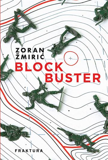 Knjiga Blockbuster autora Zoran Žmirić izdana 2025 kao meki uvez dostupna u Knjižari Znanje.