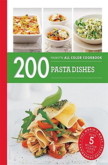 Knjiga 200 Pasta Dishes autora Marina Filippelli izdana 2016 kao meki uvez dostupna u Knjižari Znanje.