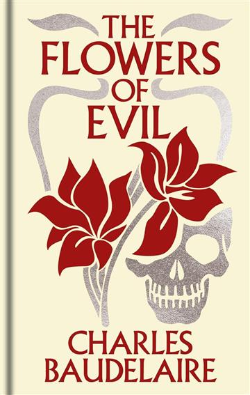 Knjiga Flowers of Evil autora Charles Baudelaire izdana 2025 kao tvrdi uvez dostupna u Knjižari Znanje.