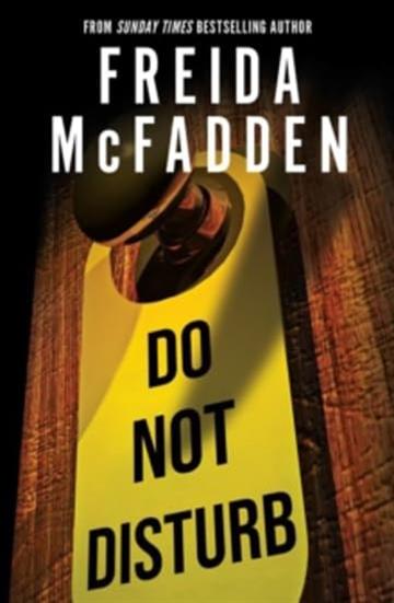 Knjiga Do Not Disturb autora Freida McFadden izdana 2025 kao meki uvez dostupna u Knjižari Znanje.