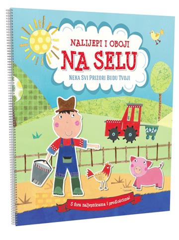 Knjiga Nalijepi i oboji - Na selu autora Grupa autora izdana  kao meki uvez dostupna u Knjižari Znanje.