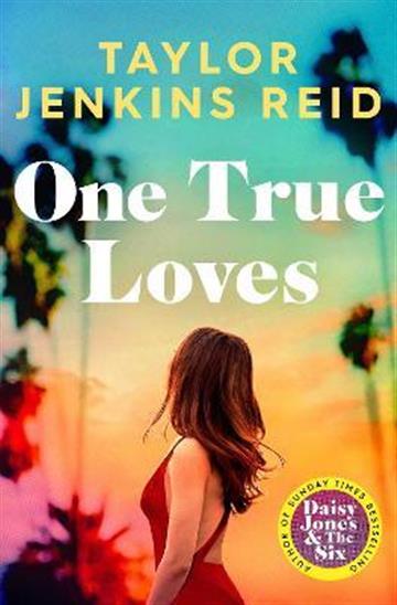 Knjiga One True Loves autora Taylor Jenkins Reid izdana 2022 kao meki uvez dostupna u Knjižari Znanje.